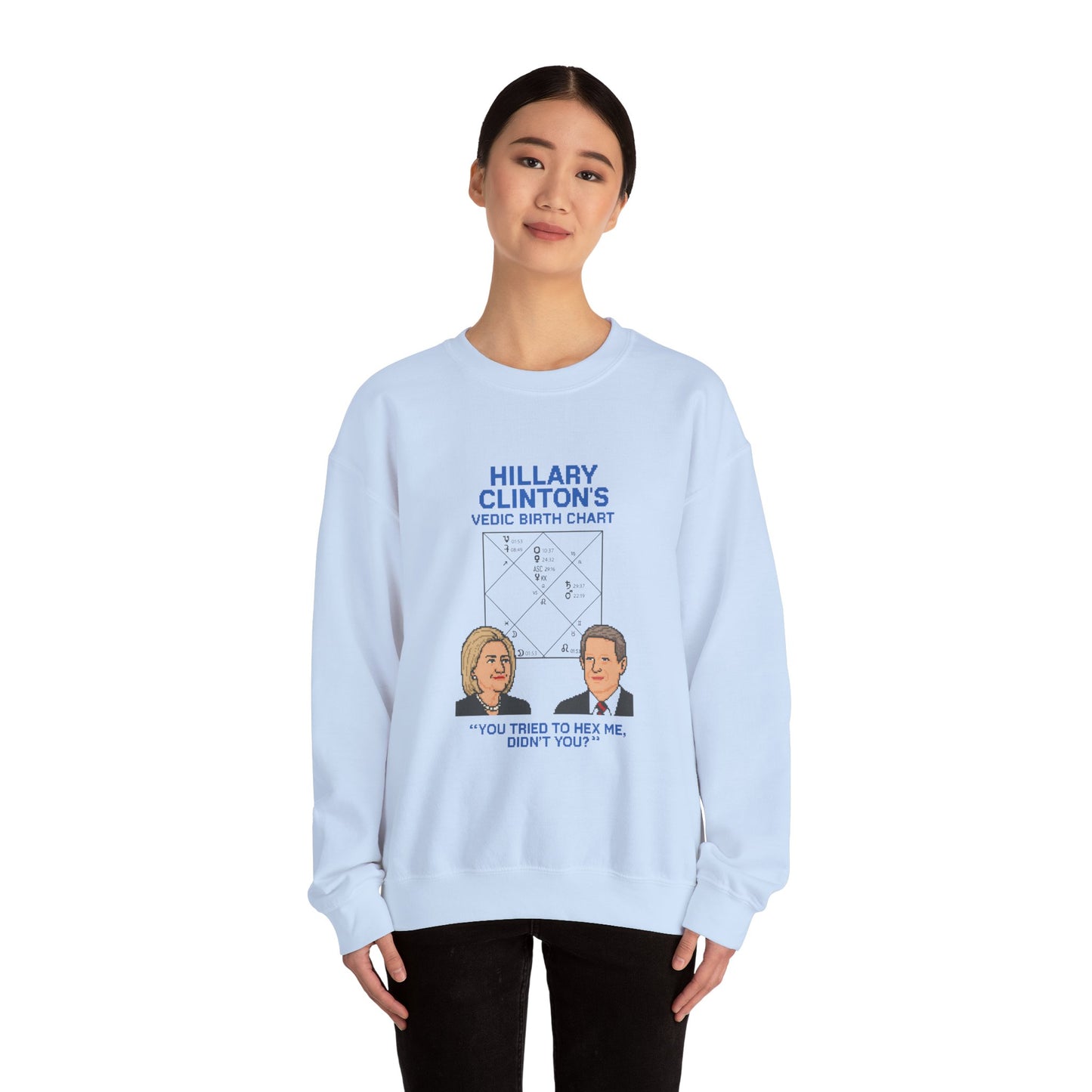 Hillary Clinton's Vedic Birth Chart Sweatshirt, Astrology Sweatshirt