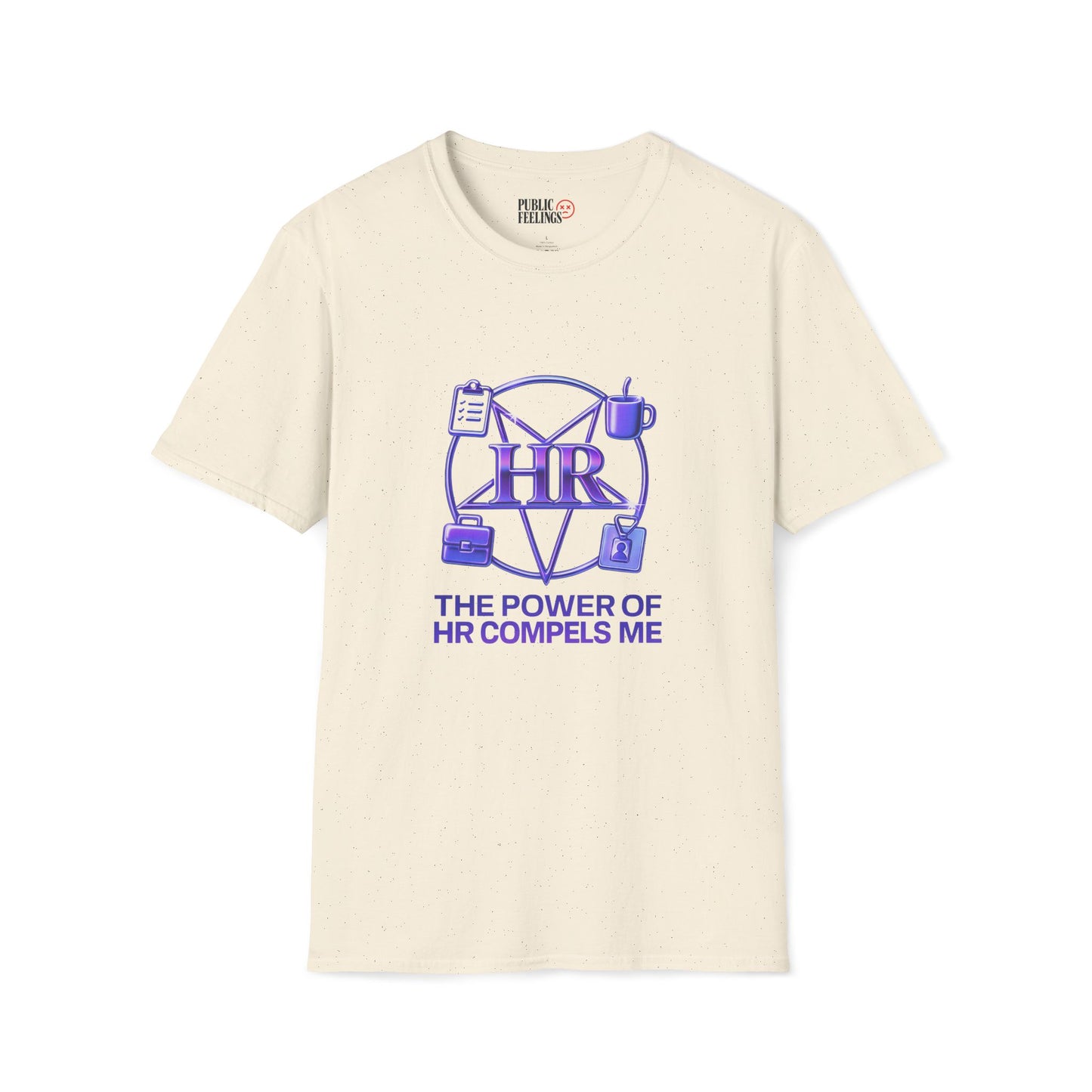 HR Compels Me T-Shirt