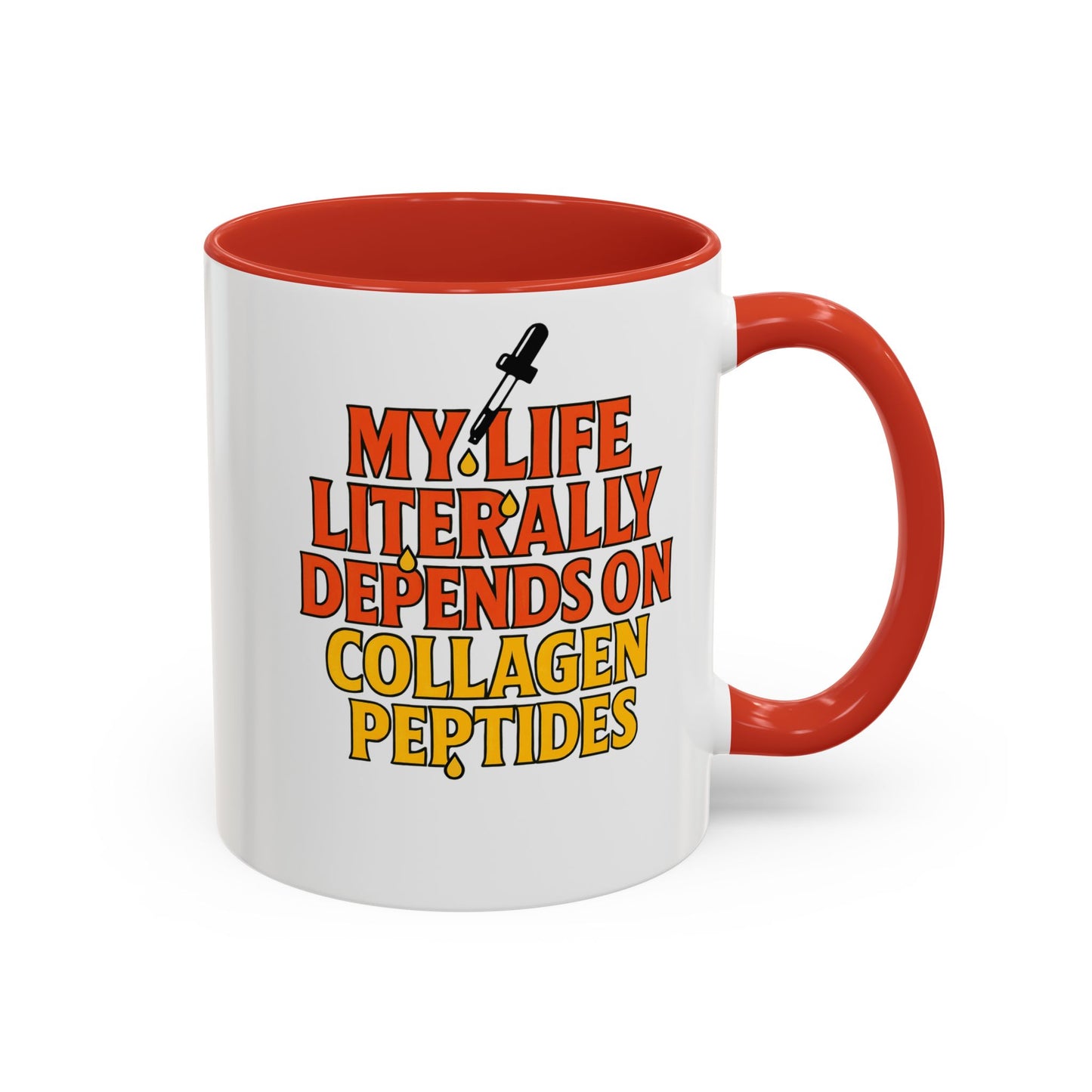 My Life Depends on Collagen Peptides - Mythical Gift, Unique Mug, Spiritual Decor, Coffee Lovers, Ironic Gift