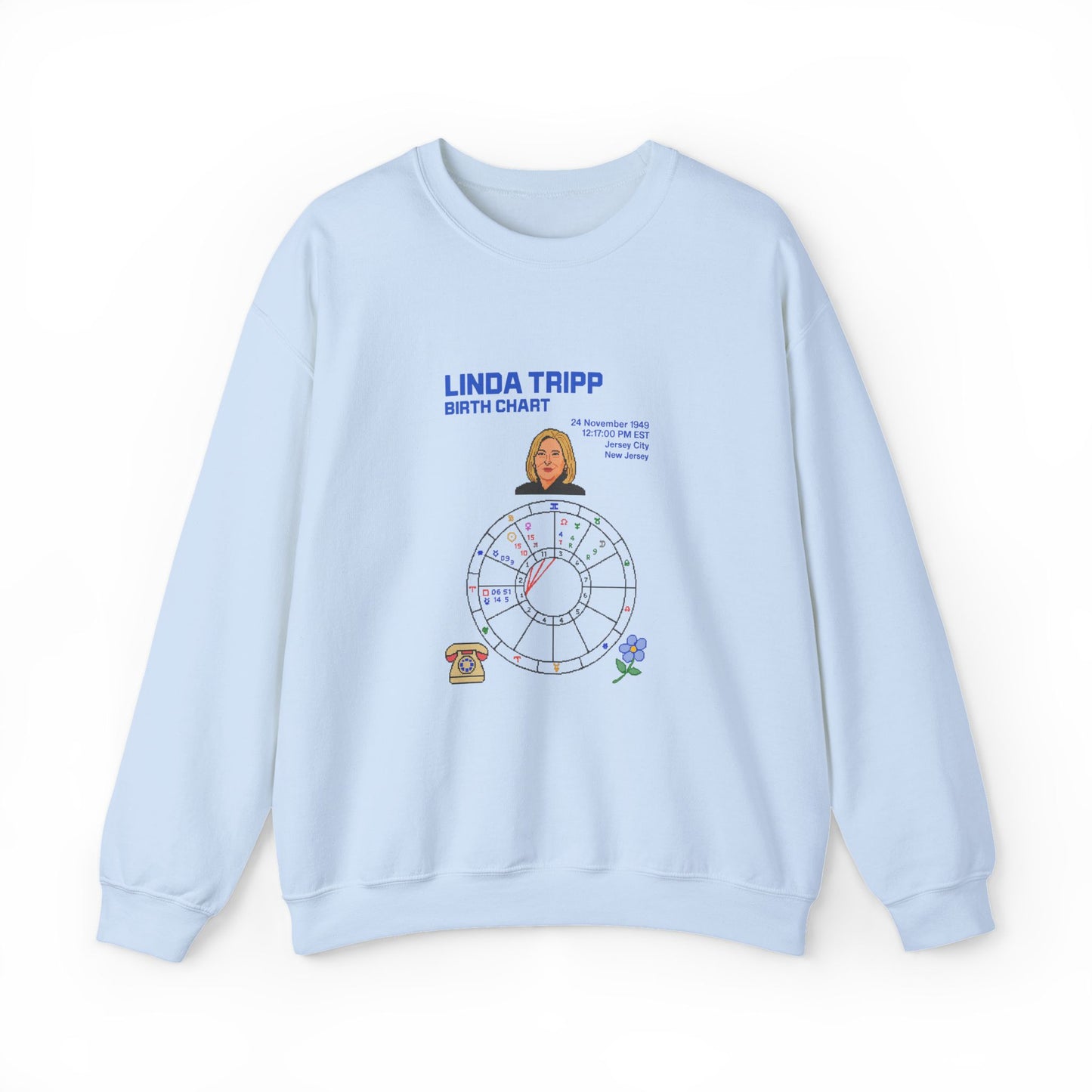 Linda Tripp Birth Chart Sweatshirt