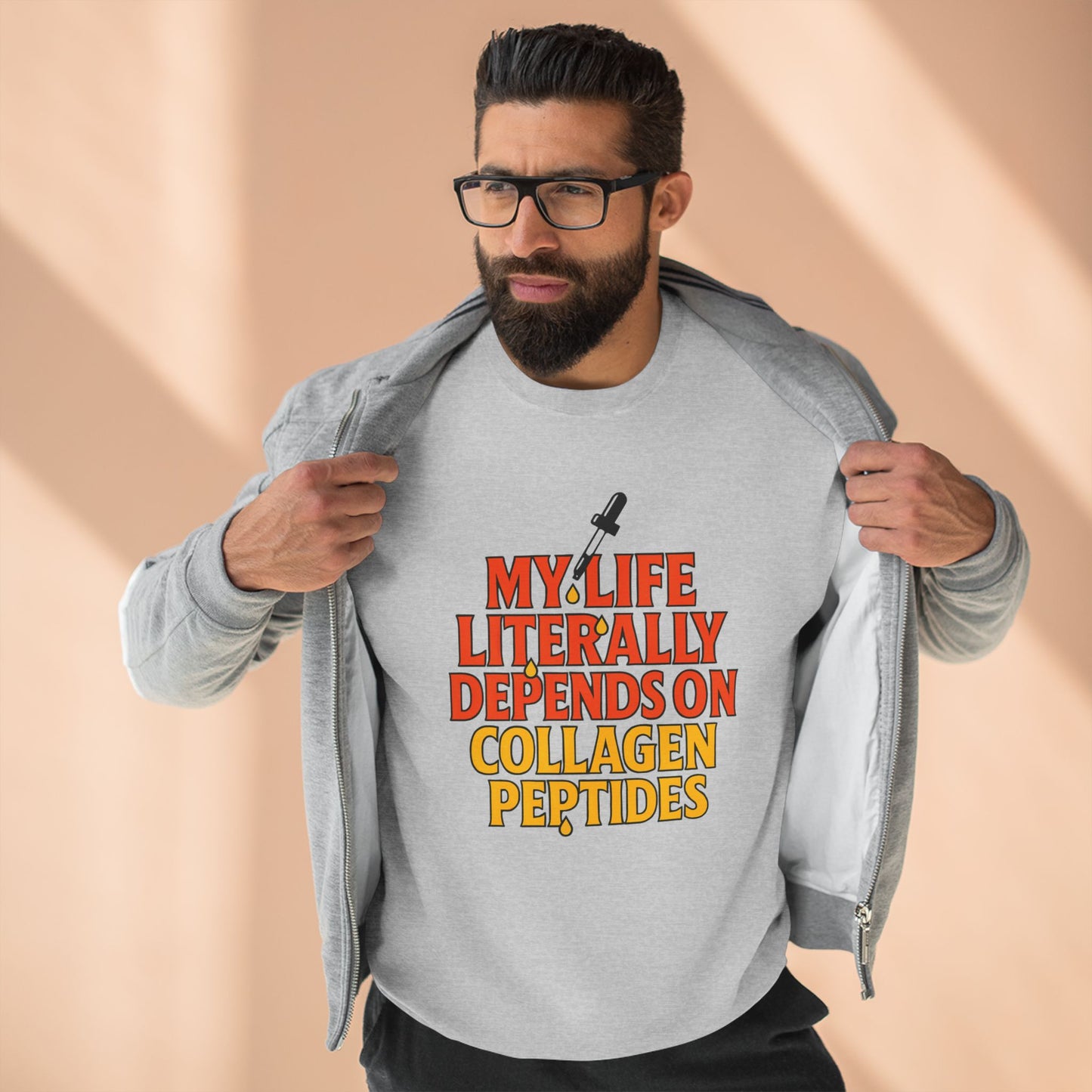 My Life Depends on Collagen Peptides Sweatshirt