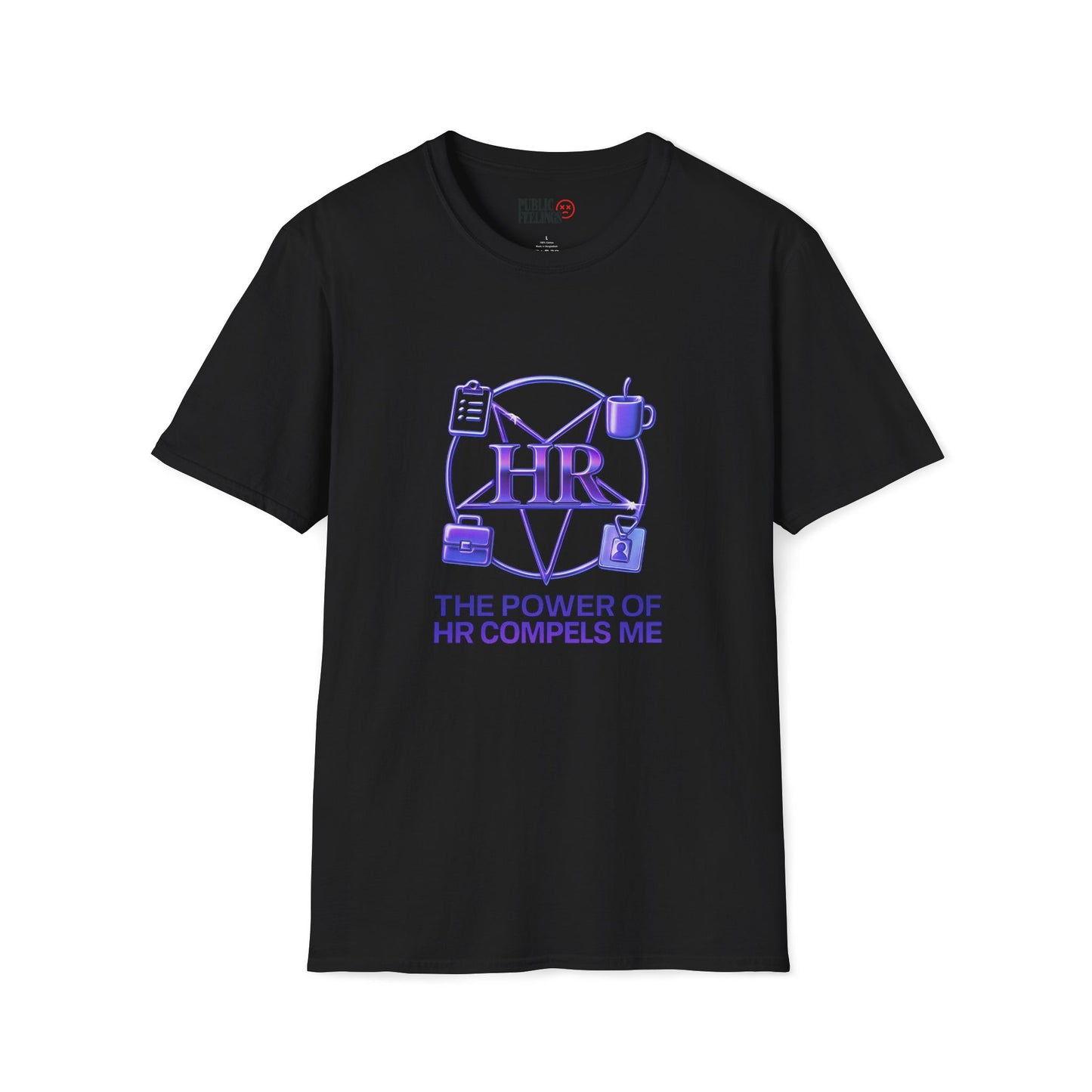 HR Compels Me T-Shirt