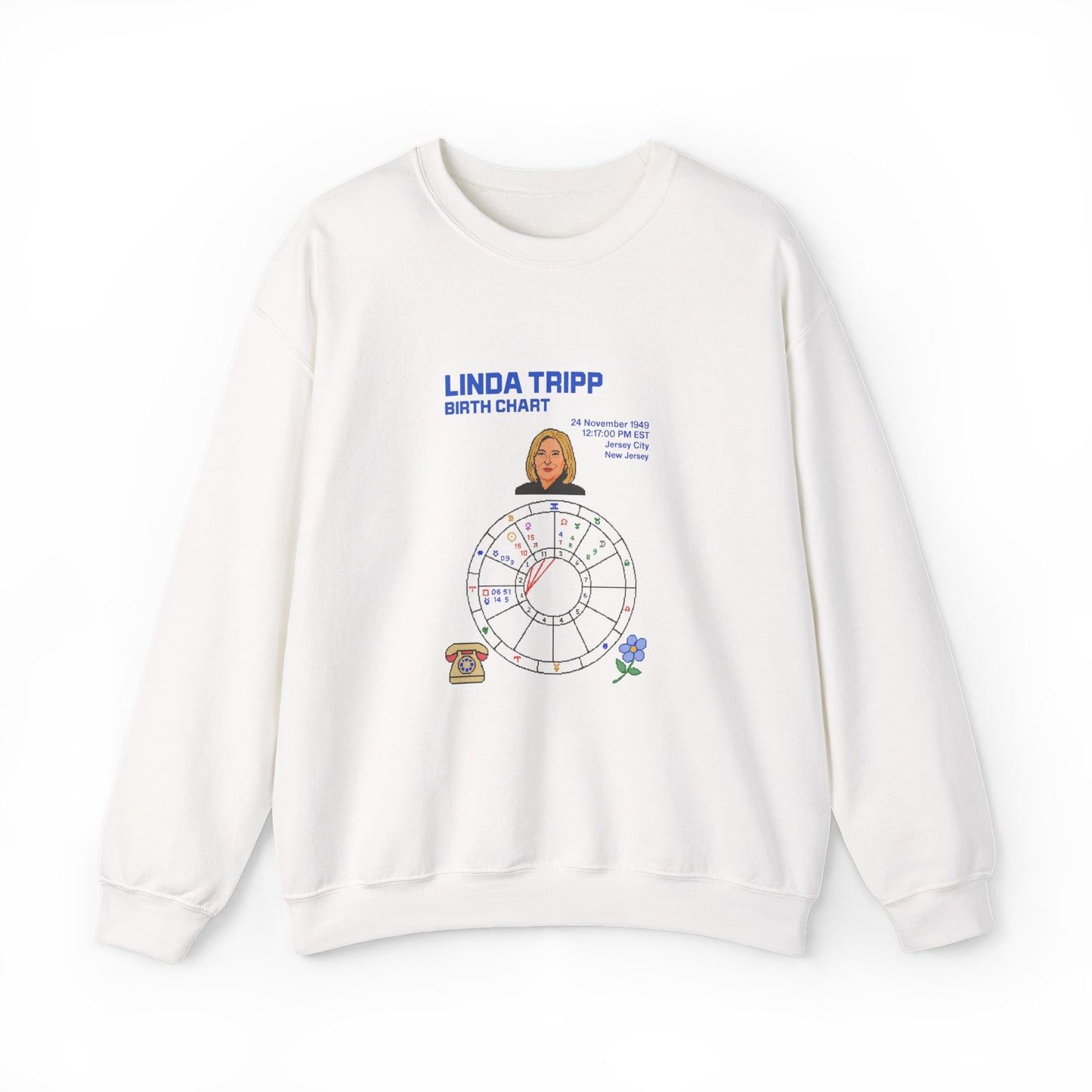 Linda Tripp Birth Chart Sweatshirt