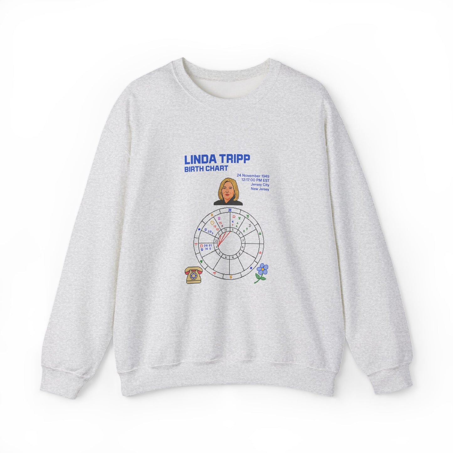 Linda Tripp Birth Chart Sweatshirt
