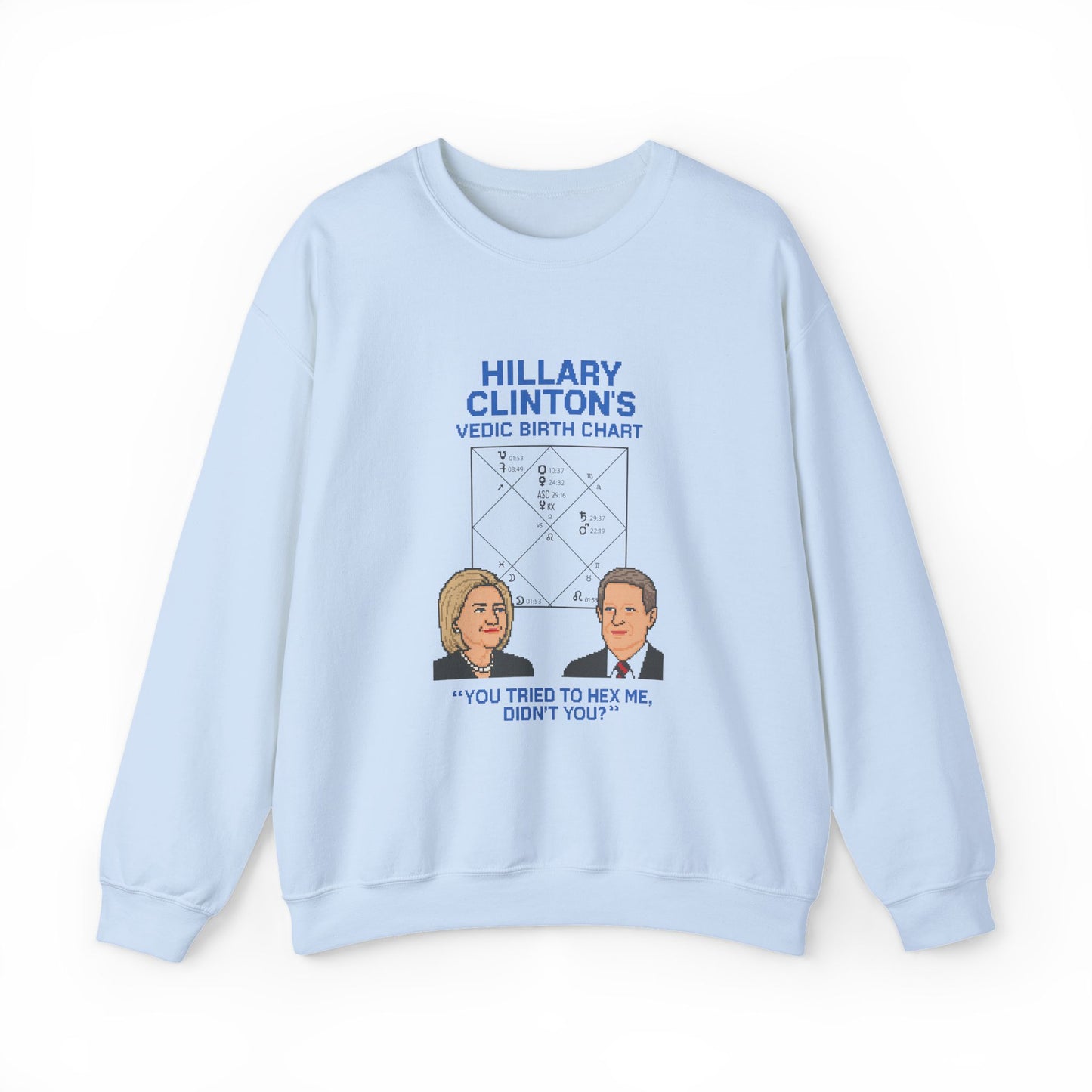 Hillary Clinton's Vedic Birth Chart Sweatshirt, Astrology Sweatshirt