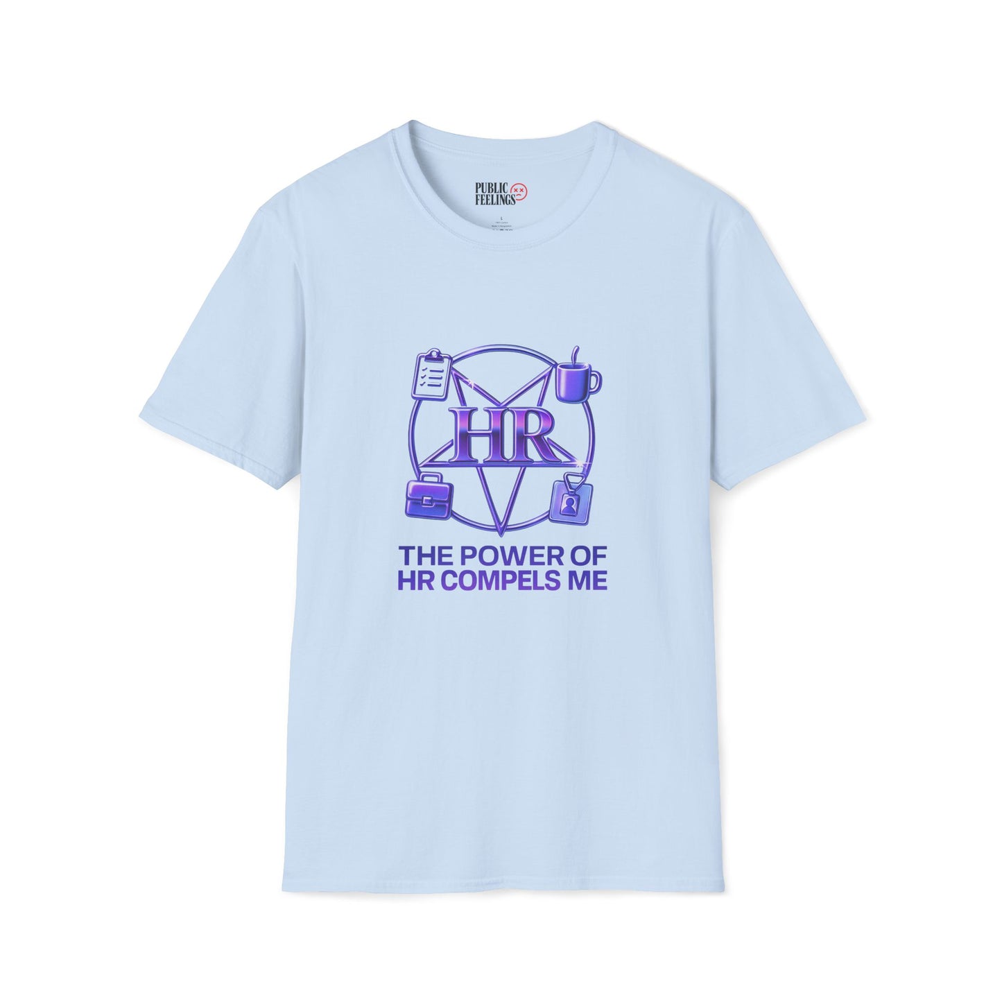 HR Compels Me T-Shirt