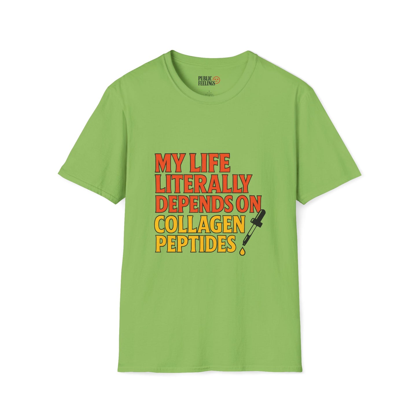 My Life Depends on Collagen Peptides T-Shirt