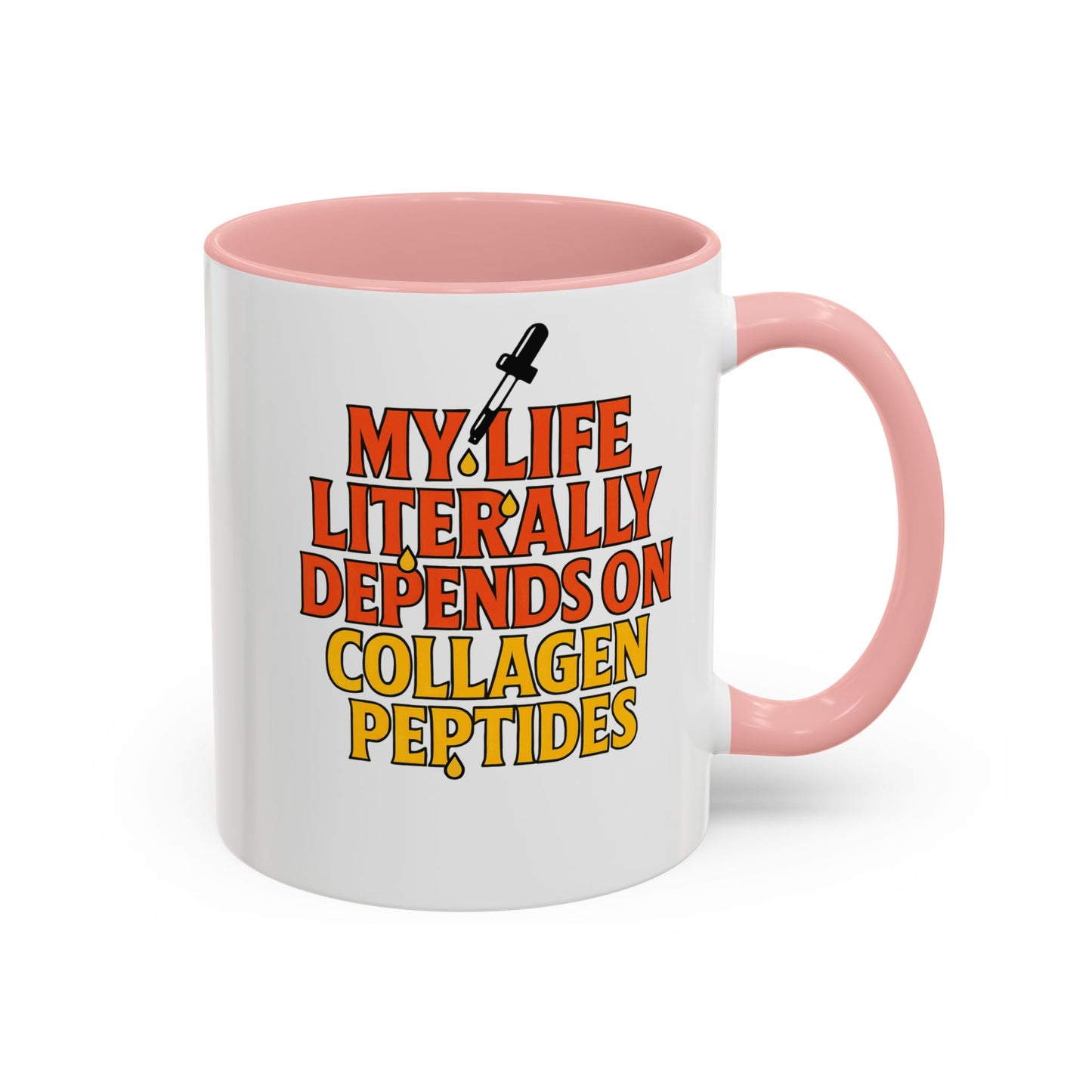 My Life Depends on Collagen Peptides - Mythical Gift, Unique Mug, Spiritual Decor, Coffee Lovers, Ironic Gift