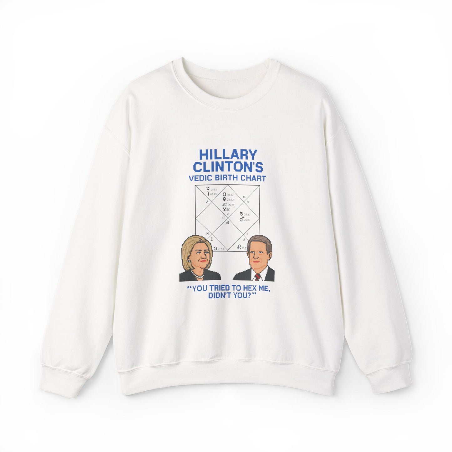 Hillary Clinton's Vedic Birth Chart Sweatshirt, Astrology Sweatshirt