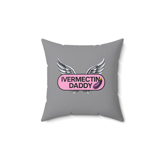 Ivermectin Daddy Square Throw Pillow