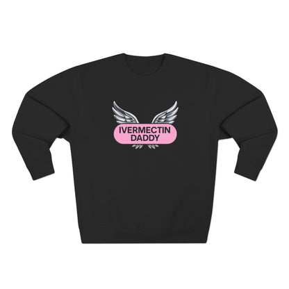 Ivermectin Daddy Sweatshirt