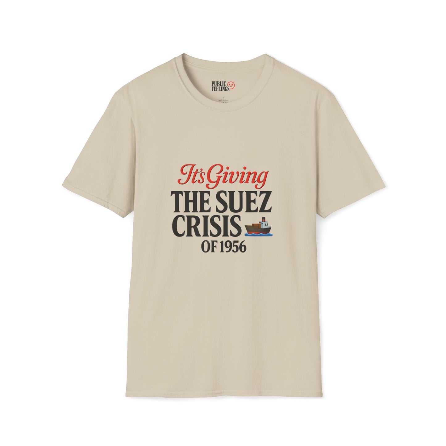 It’s Giving Suez Crisis of 1956 T-Shirt