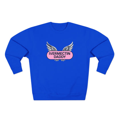 Ivermectin Daddy Sweatshirt