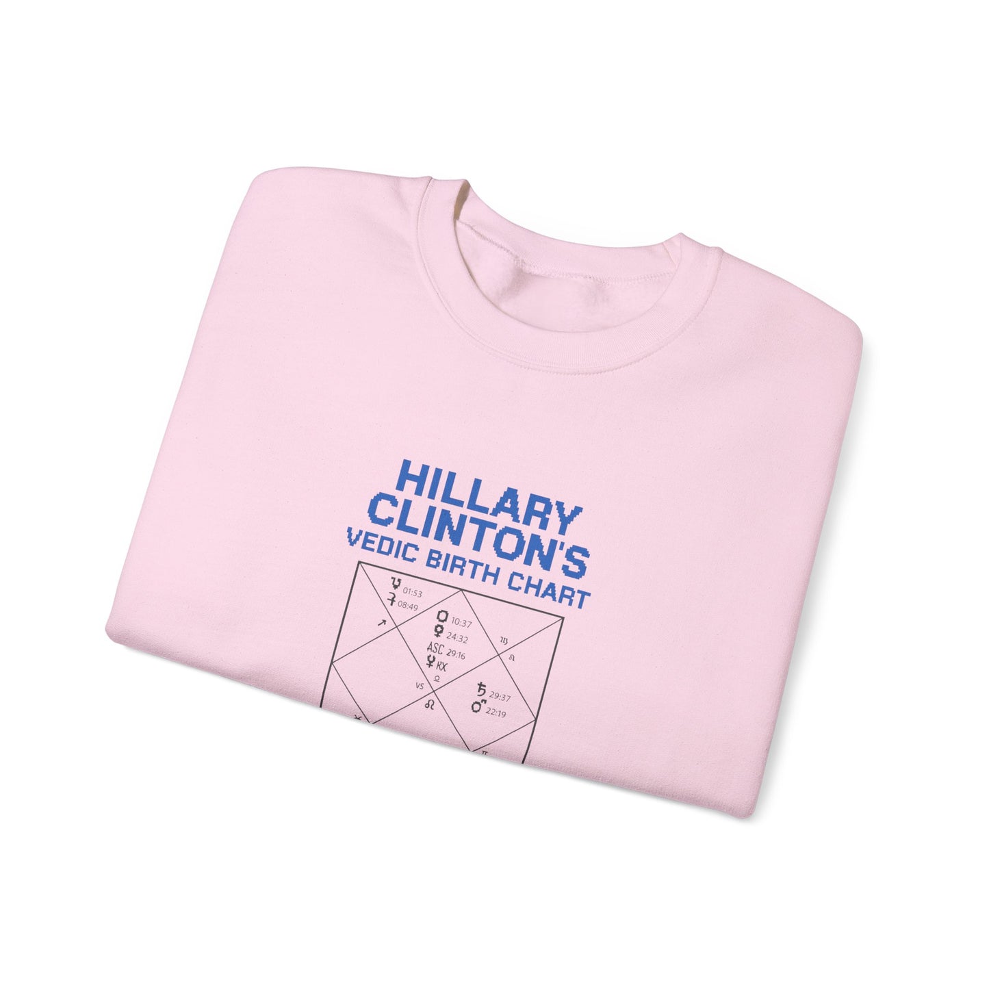 Hillary Clinton's Vedic Birth Chart Sweatshirt, Astrology Sweatshirt