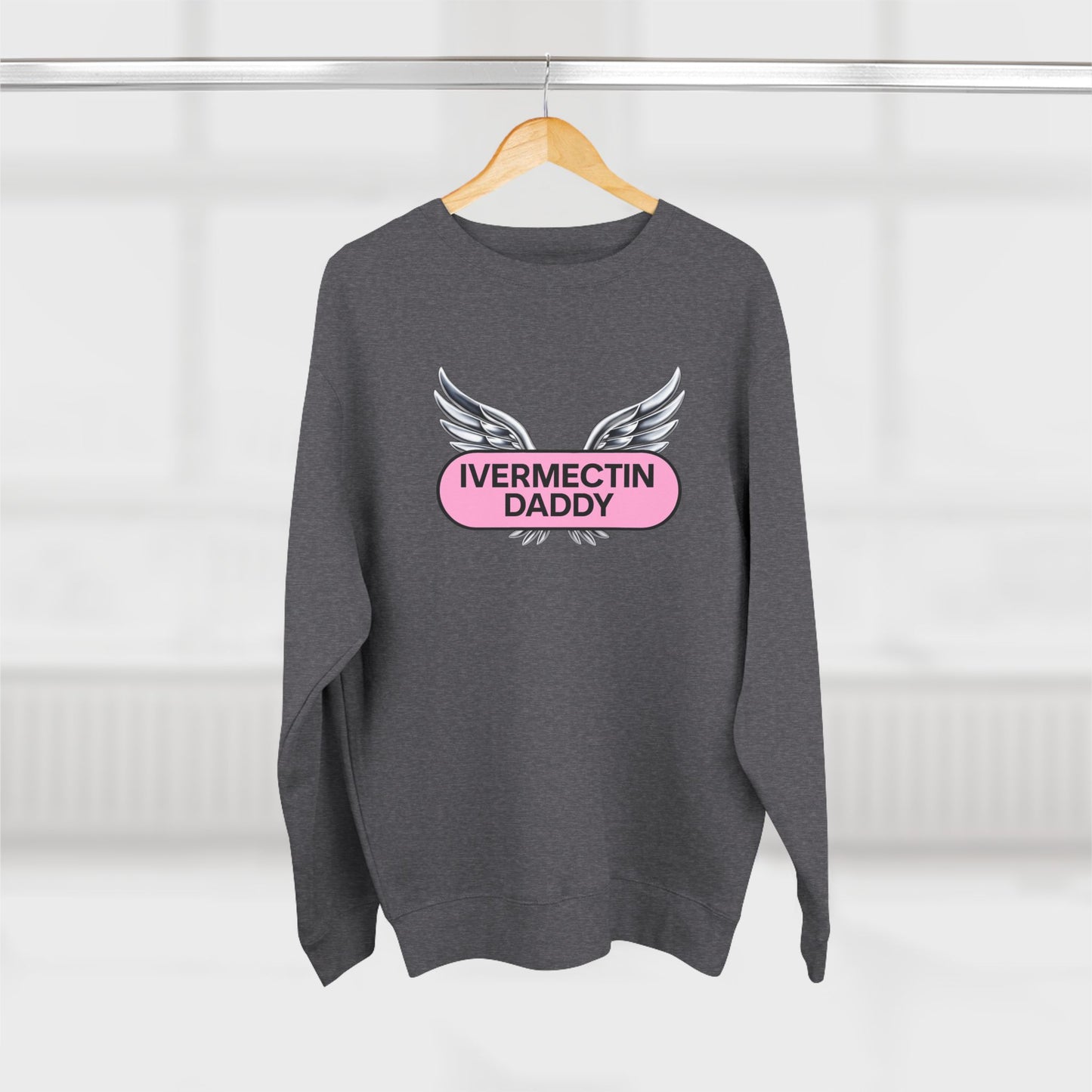 Ivermectin Daddy Sweatshirt