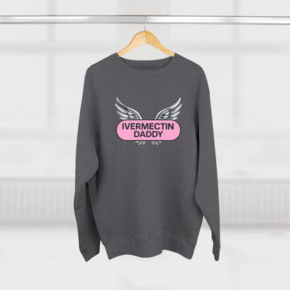 Ivermectin Daddy Sweatshirt