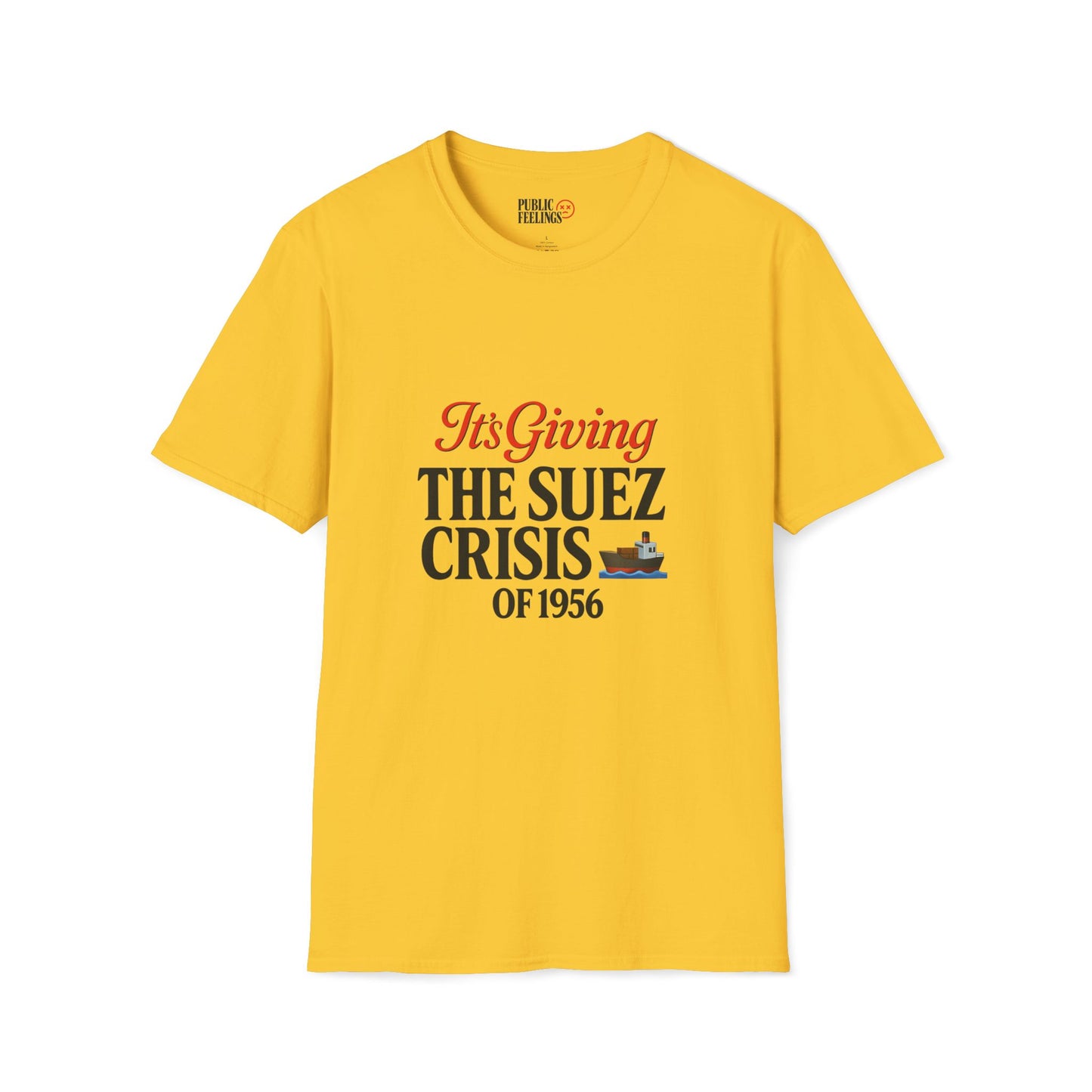 It’s Giving Suez Crisis of 1956 T-Shirt