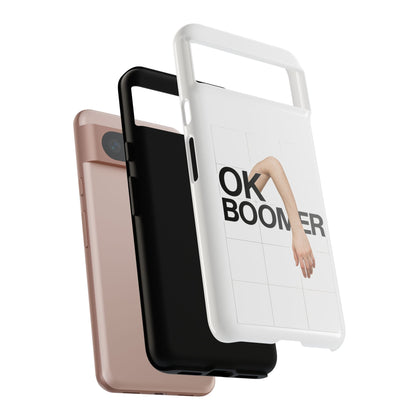 OK Boomer Phone Case (iPhone + Google Pixel)